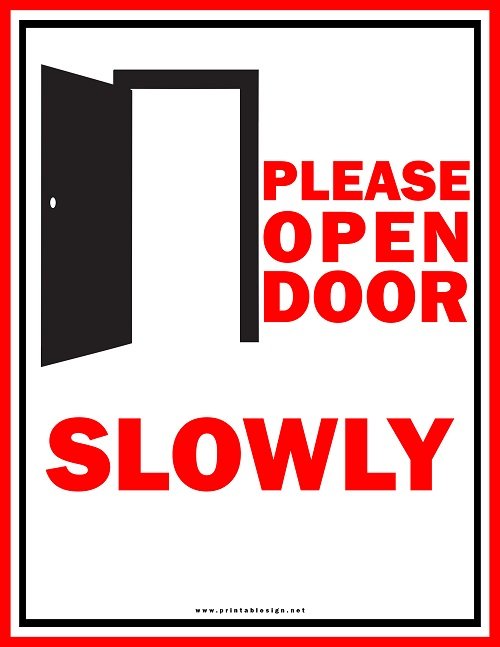 Please Open Door Slowly Sign