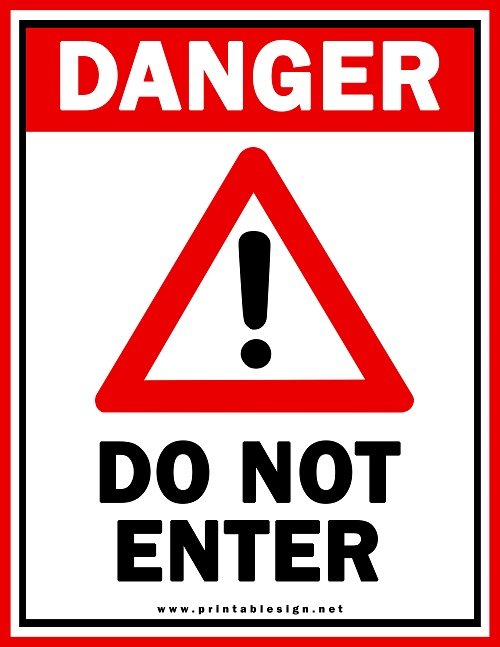 Do Not Enter Danger Safety Sign