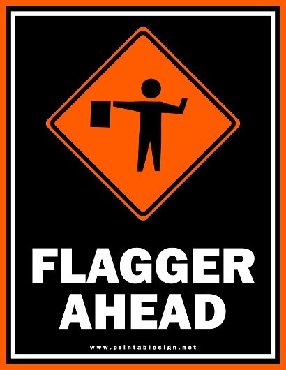 Creative Flagger Ahead Sign