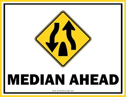 Creative Median Ahead Sign
