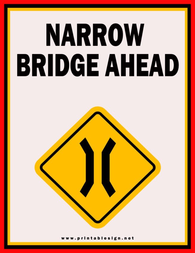 Creative Narrow Bridge Ahead Sign Format