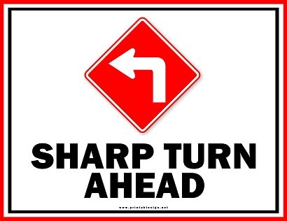 Creative Sharp Turn Ahead Sign