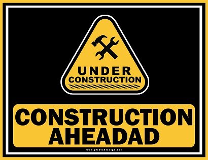 Free Construction Ahead Sign Format