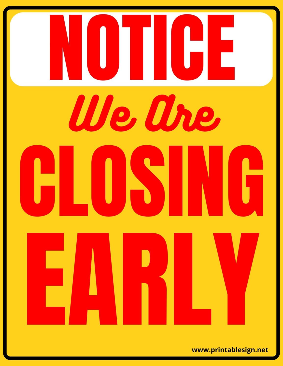 Closing Early Notice Sign FREE Download
