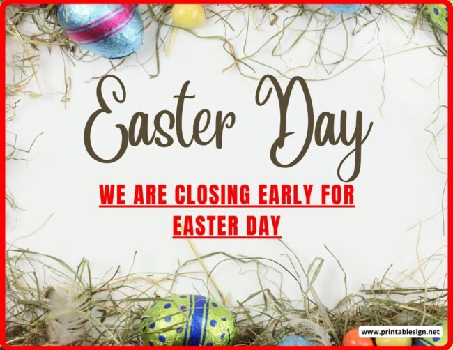 Closing Early Signs For Easter Day
