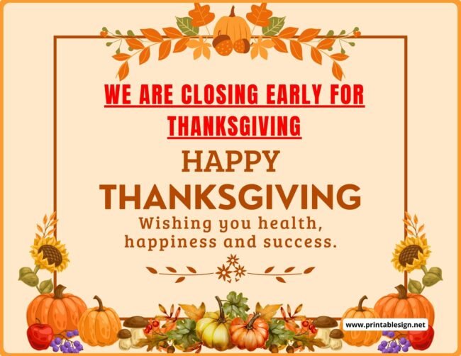 Closing Early Signs For Thanksgiving
