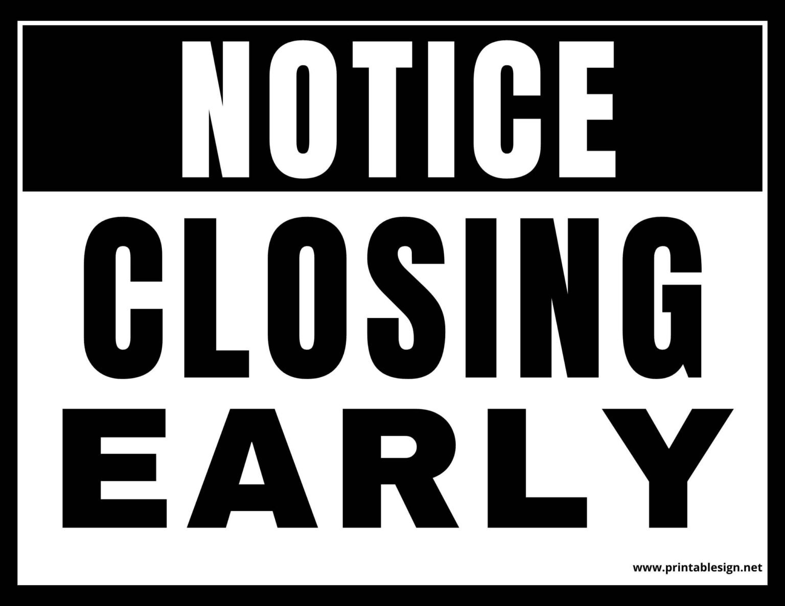 Closing Early Sign Template Free