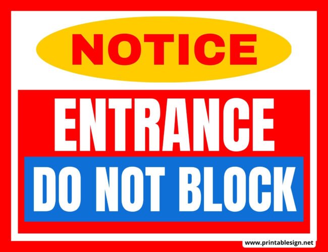 Do Not Block Entrance Signs