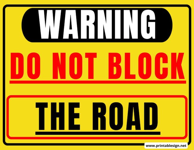 Do Not Block The Road Sign