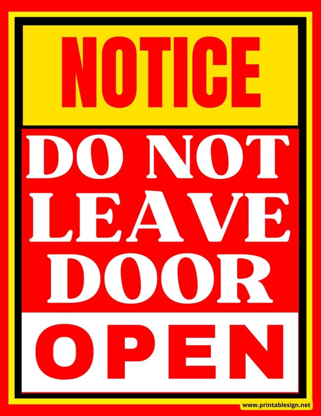Do Not Leave Door Open Sign