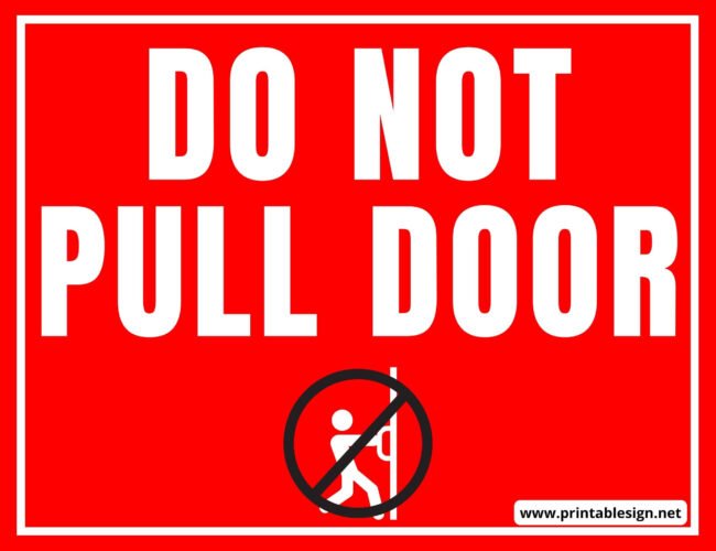 Do Not Pull Door Sign