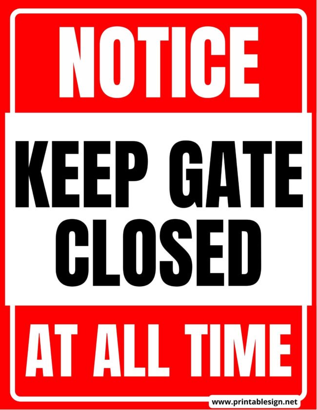 Keep Gate Closed Notice Sign