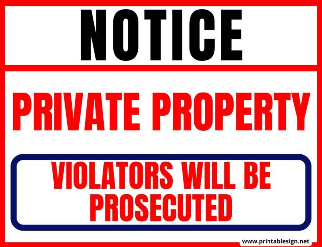 Notice Private Property Violators Will Be Prosecuted Sign