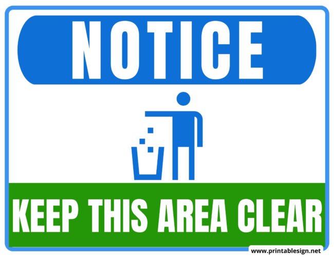 Notice Keep This Area Clear Sign