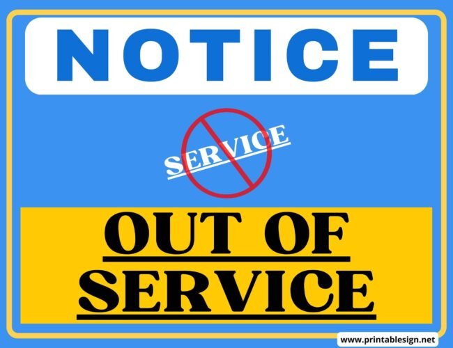 Notice Sign - Out Of Service Sign