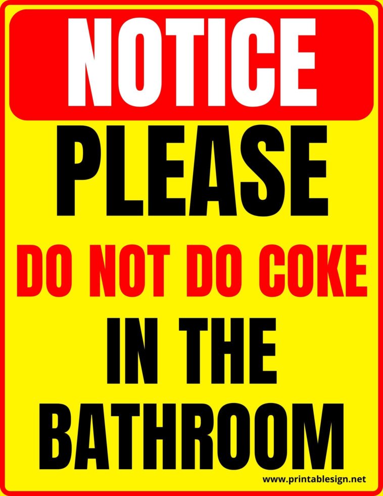 Please Do Not Do Coke In The Bathroom Sign | FREE