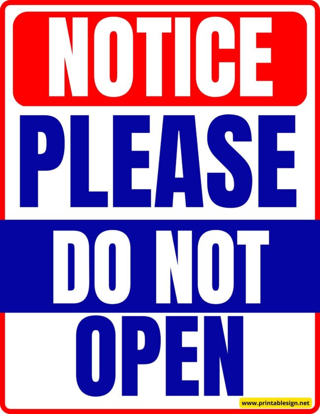 Please Do Not Open Sign
