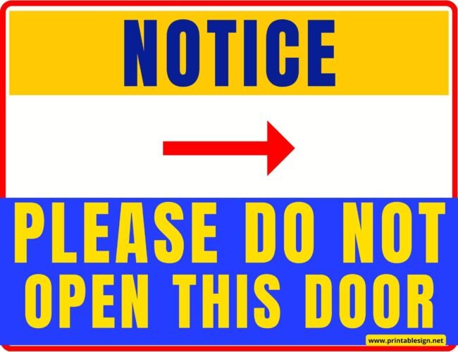 Please Do Not Open This Door Sign