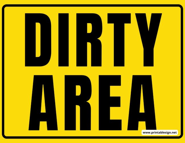 Dirty Area Sign