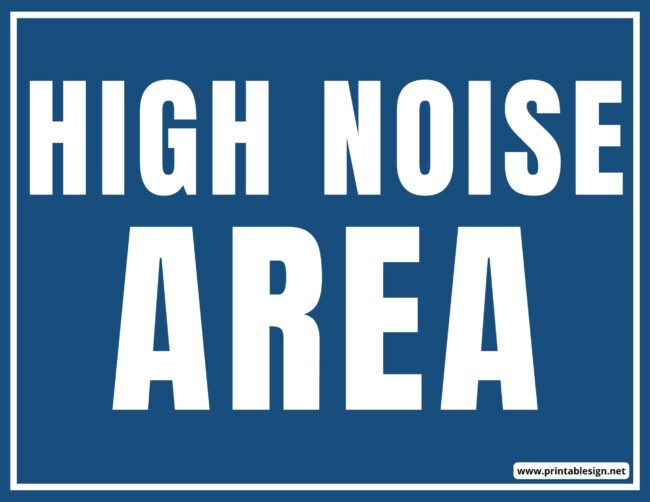High Noise Area Sign