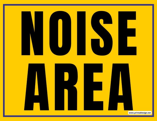 Noise Area Sign