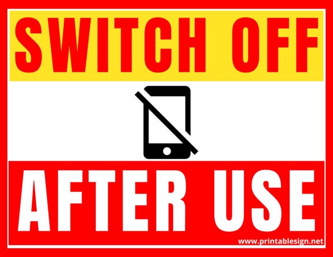 Switch Off After Use Sign