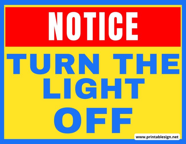 Turn The Light Off Sign