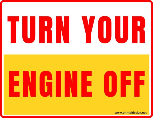 Turn Your Engine Off sign