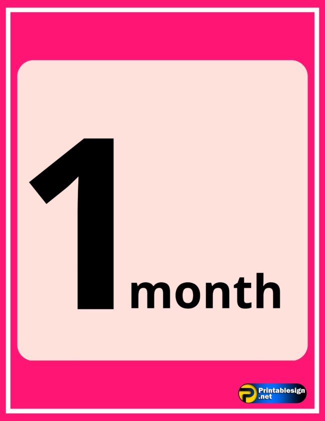 1 Month Sign